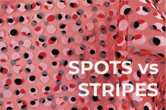 SS 2022 Material Highlights: Spots vs Stripes